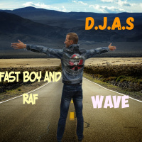D.J.A.S  Fast Boy and Raf - Wave