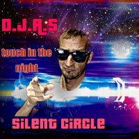 D.J.A.S  Silent-Circle-touch-in-the-night 2025