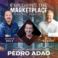 Exploring the Marketplace with Kingdom Entrepreneur, Pedro Adao (S:2 - Ep1)