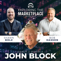Exploring the Marketplace with Coach/Disciple, John Block (S:1 - Ep 44)