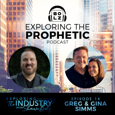 Exploring The Prophetic With Shawn Bolz