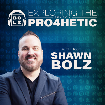 Exploring The Prophetic With Shawn Bolz