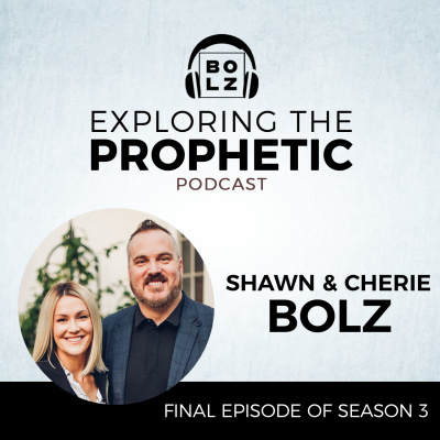 Exploring The Prophetic With Shawn Bolz