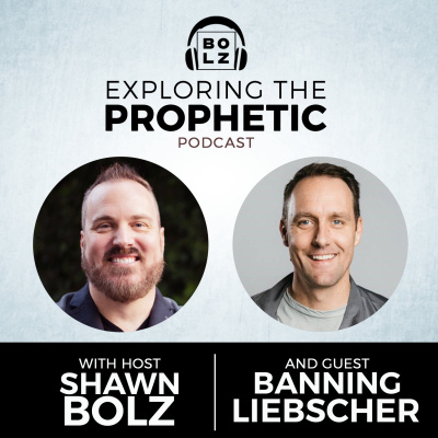 Exploring The Prophetic With Shawn Bolz