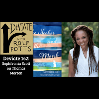 What a 20th century monk can teach us about living (with Sophfronia Scott)