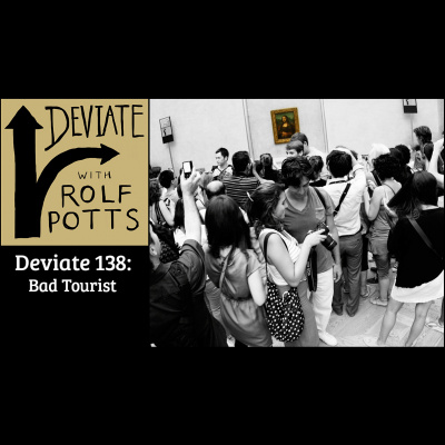 Deviate With Rolf Potts