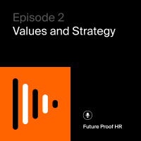 Future-proof HR - Values  Strategy
