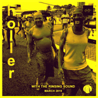Holler 24 - March 2019 - (Trinidad Carnival 2019 anthems  mutations from the African underground!)