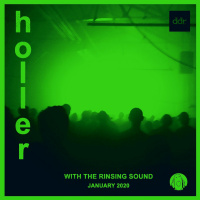 Holler 32 - January 2020 (Wile out Eastern jams, global grime, bass techno  poly-rhythmic chaos...)