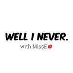 Well I Never Podcast