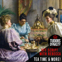 Off Script with Rebecca: Tea Time and more!