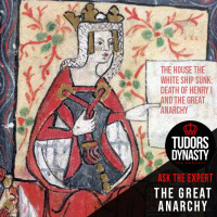 The House the White Ship Sunk: Death of Henry I and the Great Anarchy