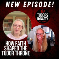 How Faith Shaped the Tudor Throne