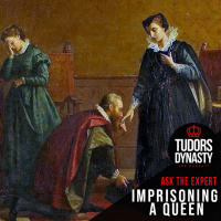 Imprisoning a Queen: The Men Who Kept the Stuart Queen