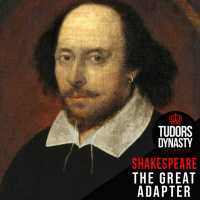 The Great Adapter: William Shakespeare