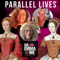 Dr. Emma amp Me - Parallel Lives: Mary I and Elizabeth I