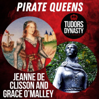 Pirate Queens: Jeanne de Clisson and Grace O’Malley
