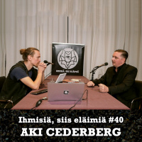 #40: Aki Cederberg. Pyhä. Pakanuus. Kuolema. Myytit. Ylisukupolvisuus.