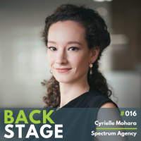 BACKSTAGE #016 - Cyrielle Mohara, Spectrum Agency