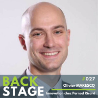 BACKSTAGE #027 - Olivier Marescq, Innovation chez Pernod Ricard
