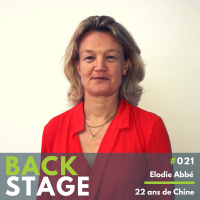 BACKSTAGE #021 - Elodie Abbé, 22 ans de Chine