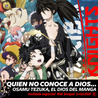 Akiba Knights 33 - quien no conoce a dios...Osamu Tezuka