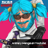 Akiba Knights 21 - Anime y Manga en Youtube con Dracer