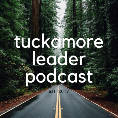 The Tuckamore Leader Podcast