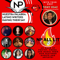 NP All Lit Volume 12: An Hour of Poetry  Prose from our Guests!