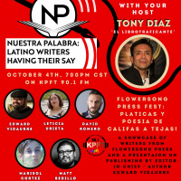 Nuestra Palabra: Flower Song Press Fest: Platicas y Poesia de Califa a Tejas