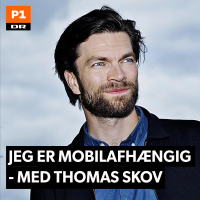Jeg er mobilafhængig - med Thomas Skov 5:5 2017-08-04