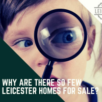 WHY ARE THERE SO FEW LEICESTER HOMES FOR SALE?