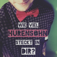 7# - Der perfektionistische Hurensohn #hrsntogo