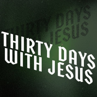 30 Days With Jesus - Day 1 - Awake