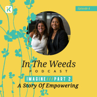 IMAGINE, Part 2: A Story Of Empowering