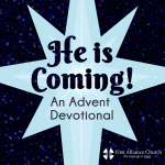 He Is Coming! - First Alliance Church