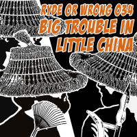Folge 034: Big Trouble in Little China (1986) / Mom and Dad / Shazam!