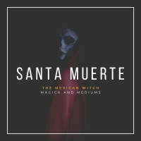 Santa Muerte ft. The Mexican Witch