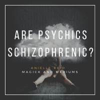 Psychic or Schizophrenic: How to Tell the Difference