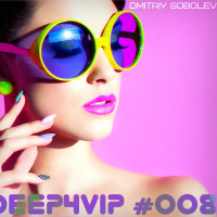 DEEP4VIP #008