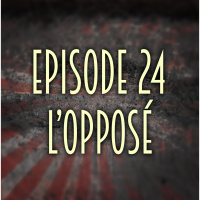 Docteur Bonobo Show - Saison 1 - #24 - LOpposé