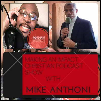 Making An Impact Christian Podcast Show