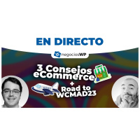 189. ¡3 consejos para tu eCommerce, #WCMAD23, WPDrama y más!