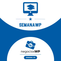 117. SemanaWP, Full Site Editing y Cursos de Proyectos de La Máquina del Branding