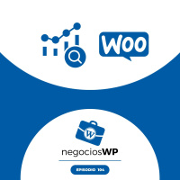 104. Conversiones, analítica y WooCommerce 4.3 beta