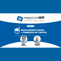 120. Resolviendo vuestras dudas de WordPress + trucos para Twitch