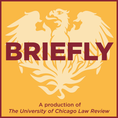 briefly By The University Of Chicago Law Review