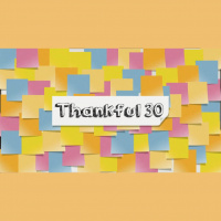 Thankful 30 - Audio
