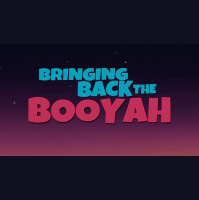 Bringing Back The Booyah - Audio