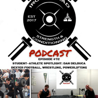 Student Athlete Spotlight: Dan Delduca DHS Class of 2023 Football, Wrestling, Powerlifting | IDP Ep. #72 